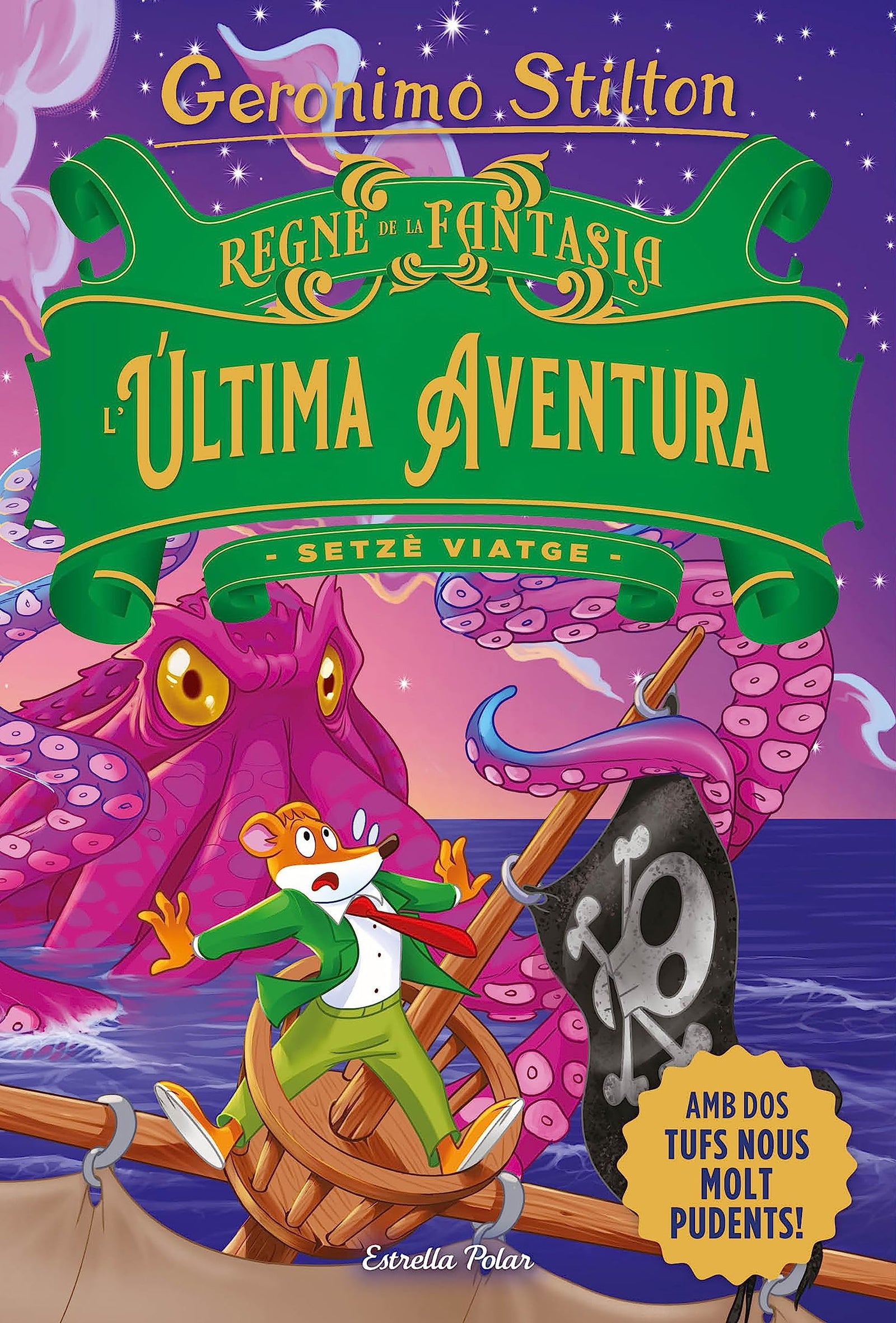 Regne de la Fantasia. L'última aventura: Setzè viatge (GERONIMO STILTON. REGNE DE LA FANTASIA)