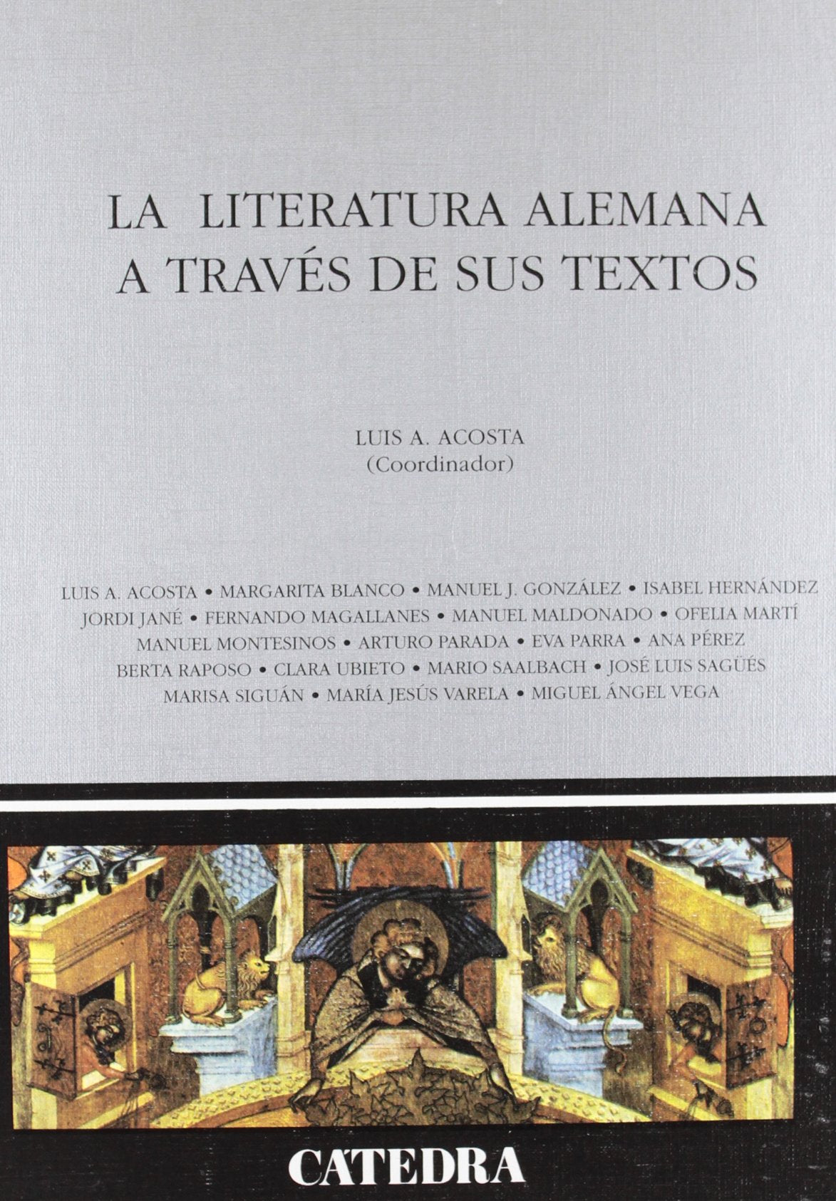 La literatura alemana a través de sus textos (SIN COLECCION)