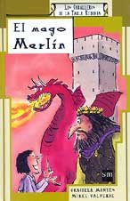 El mago Merlín: 2 (Mitos y leyendas)