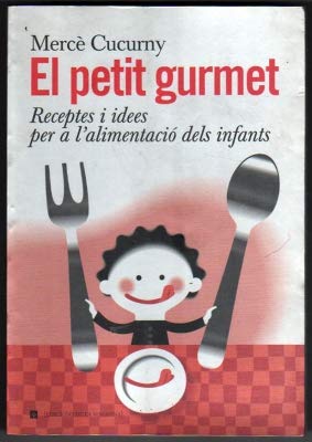 El petit gurmet: 999 (OTROS LA MAGRANA)