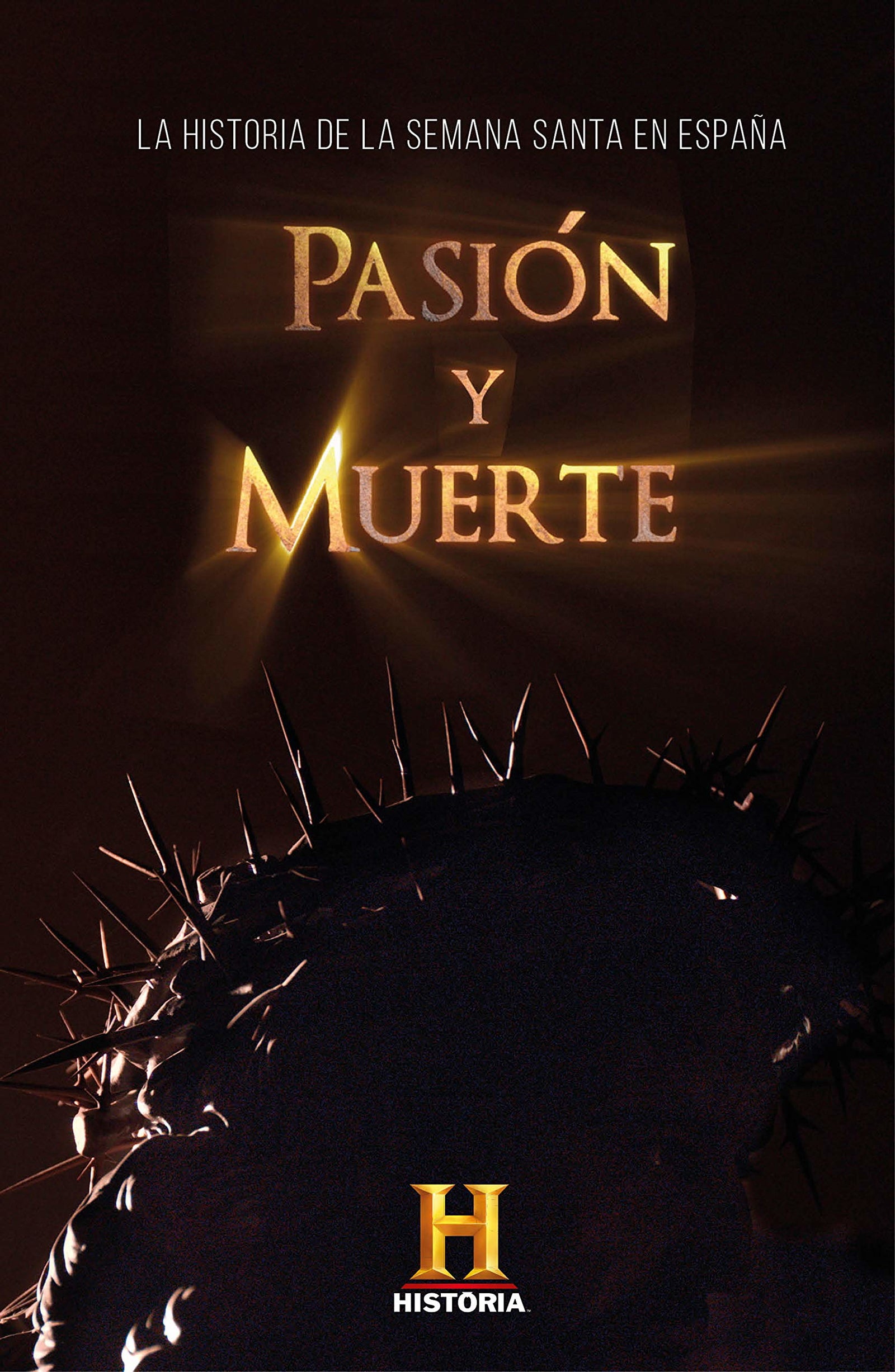 Pasión y muerte: La historia de la Semana Santa en España (Obras diversas)