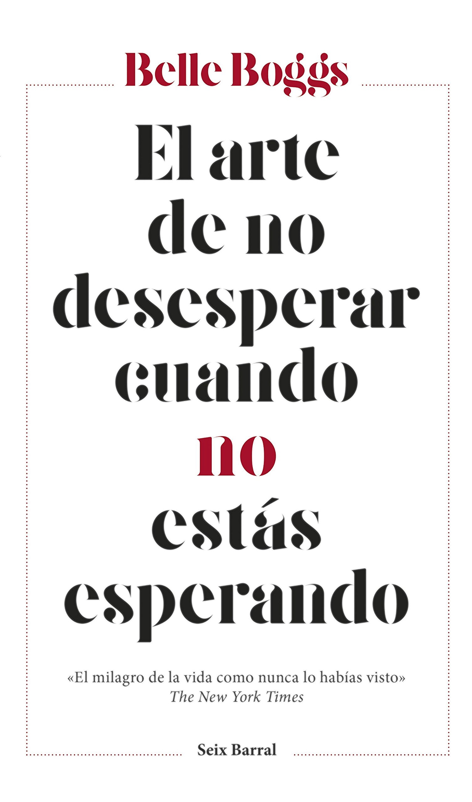 El arte de no desesperar cuando no estás esperando (Los Tres Mundos)