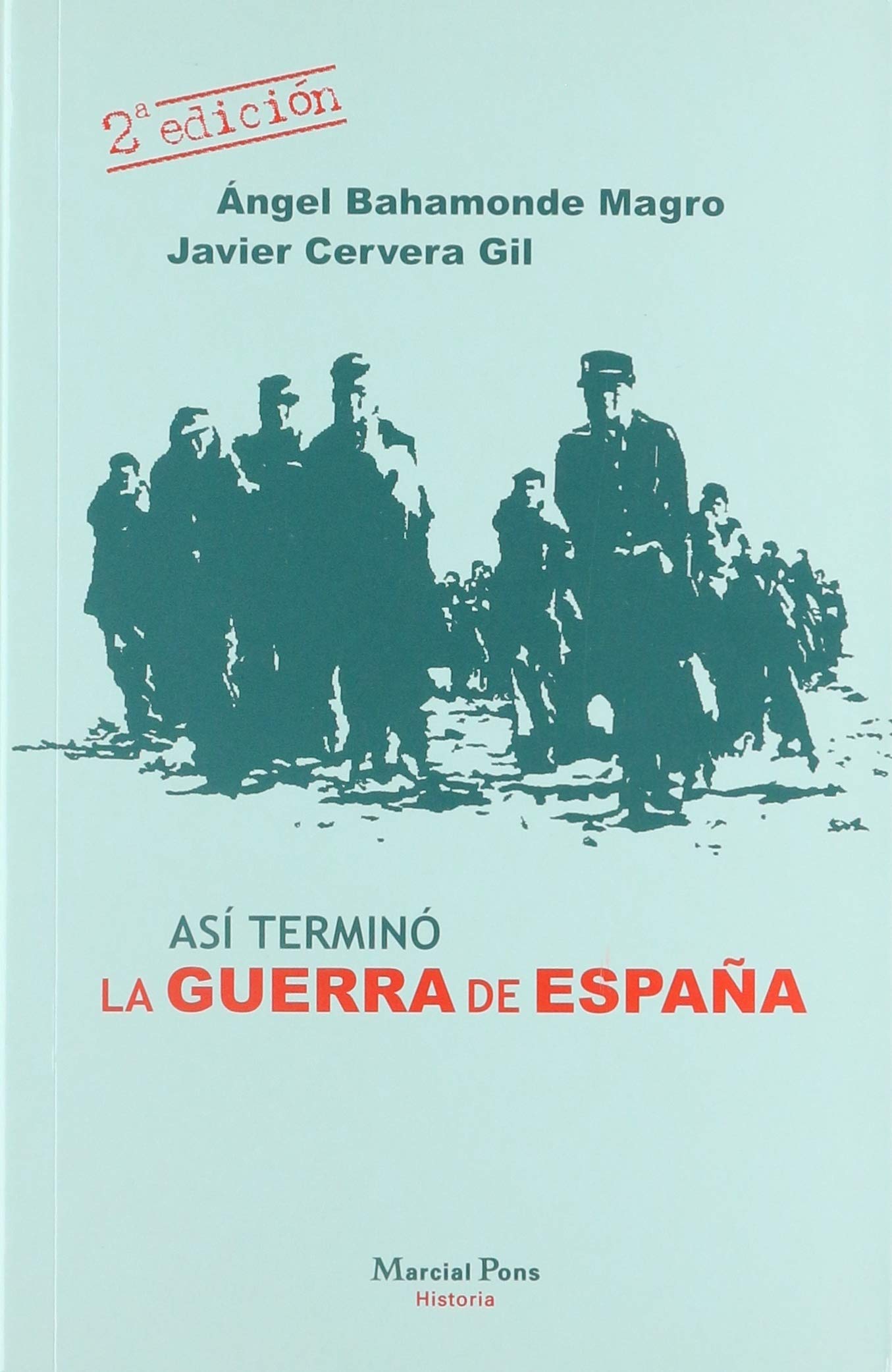 ASÍ TERMINÓ LA GUERRA DE ESPAÑA 2ª edición: 5 (Estudios)