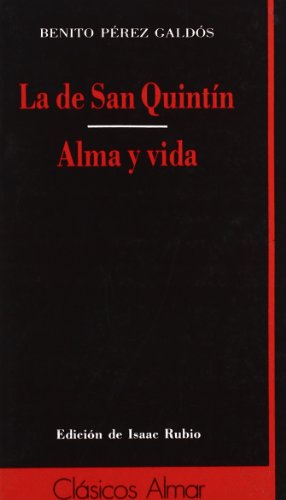 DE SAN QUINTIN Y ALMA Y VID, LA (SIN COLECCION)