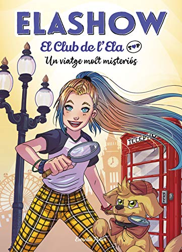 Elashow. El club de d'Ela Top 2. Un viatge molt misteriós (Lectors avançats)