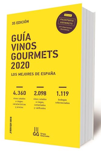 GUÍA VINOS GOURMETS 2020: Los Mejores de España (GRUPO GOURMETS)