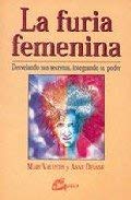 FURIA FEMENINA, LA. VALENTIS + DEVANE (BIBLIOTECA ADVAITA)