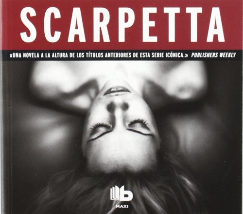 Scarpetta (Doctora Kay Scarpetta 16)