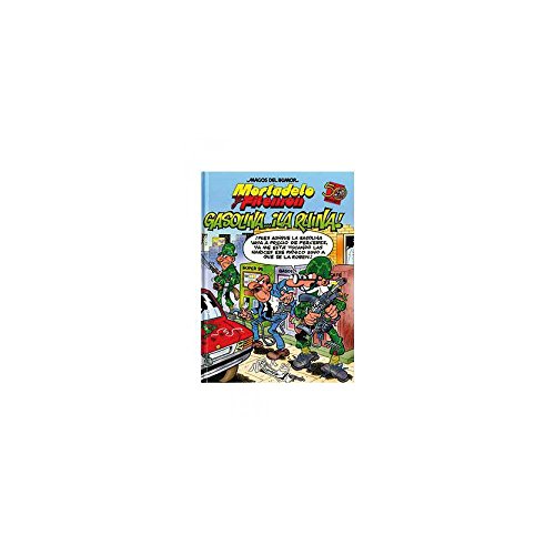 Mortadelo y Filemón. Gasolina... ¡la ruina! (Magos del Humor 124)
