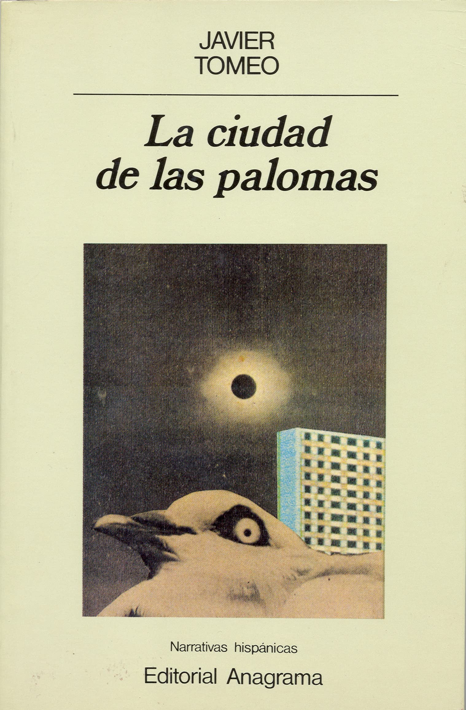 La ciudad de las palomas: 73 (Narrativas hispánicas)
