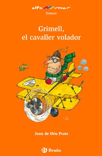 Grimell, el cavaller volador (Catalá - A PARTIR DE 8 ANYS - ALTAMAR)