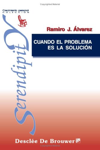 Cuando El Problema Es La Solución (Serendipity)