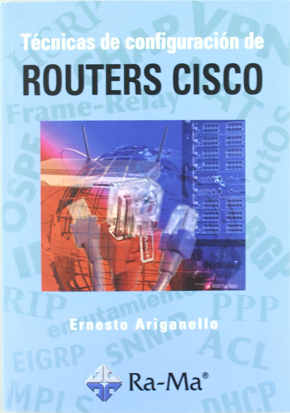 Técnicas de Configuración de Routers CISCO