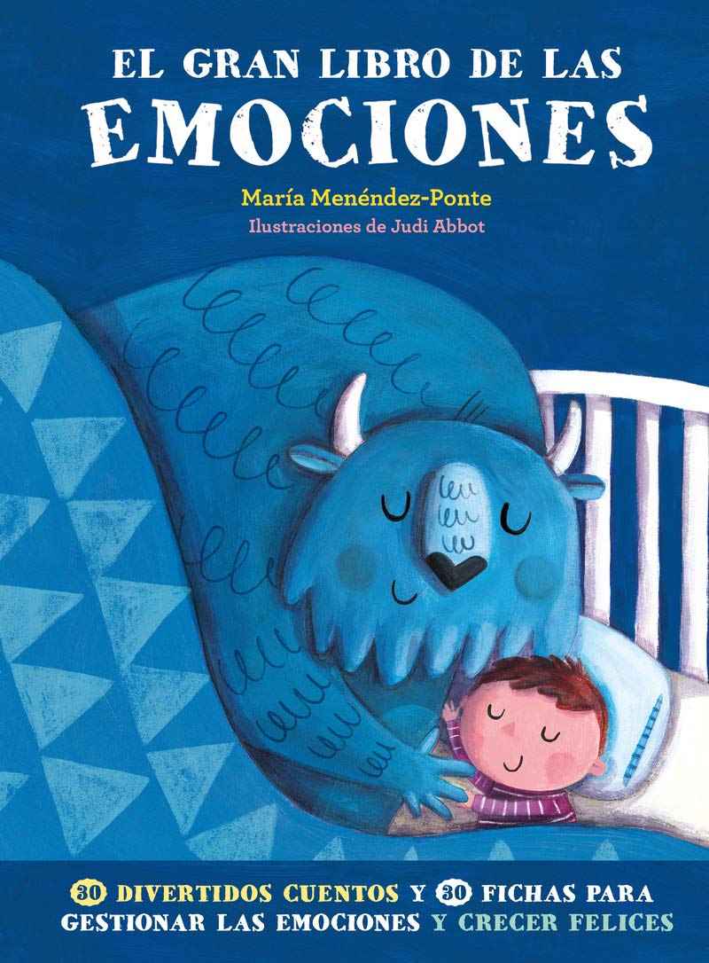 El gran libro de las emociones. El bestseller sobre educación emocional. El libro de referencia para miles de familias (Infantil Juvenil)