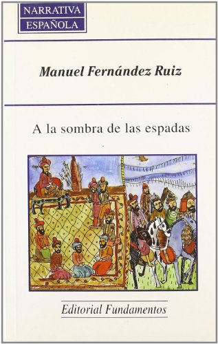 A LA SOMBRA DE LAS ESPADAS (SIN COLECCION)