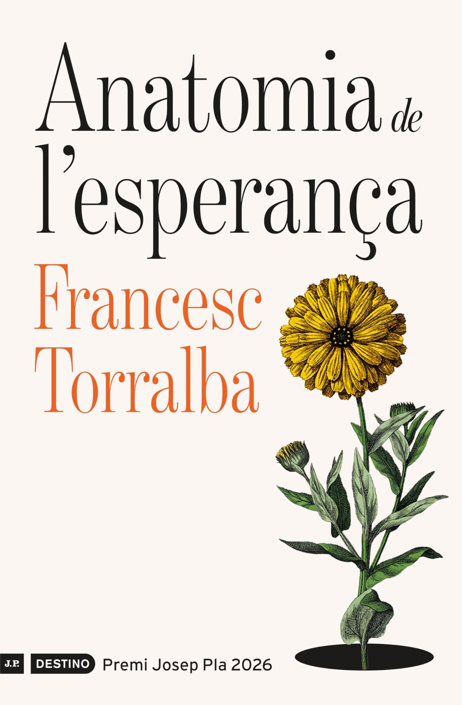 Anatomia de l'esperança: Premi Josep Pla 2026 (L'ANCORA)