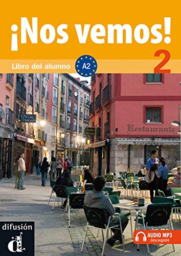 ¡Nos vemos! 2 Libro del alumno: ¡Nos vemos! 2 Libro del alumno