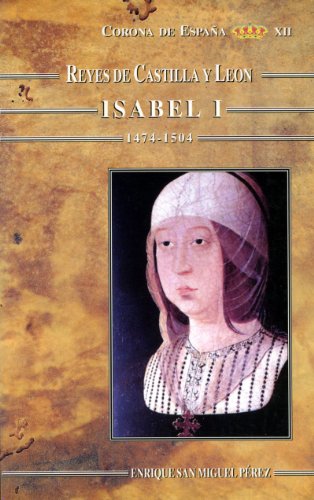 Isabel I(1474-1504) (Estudios históricos La Olmeda)