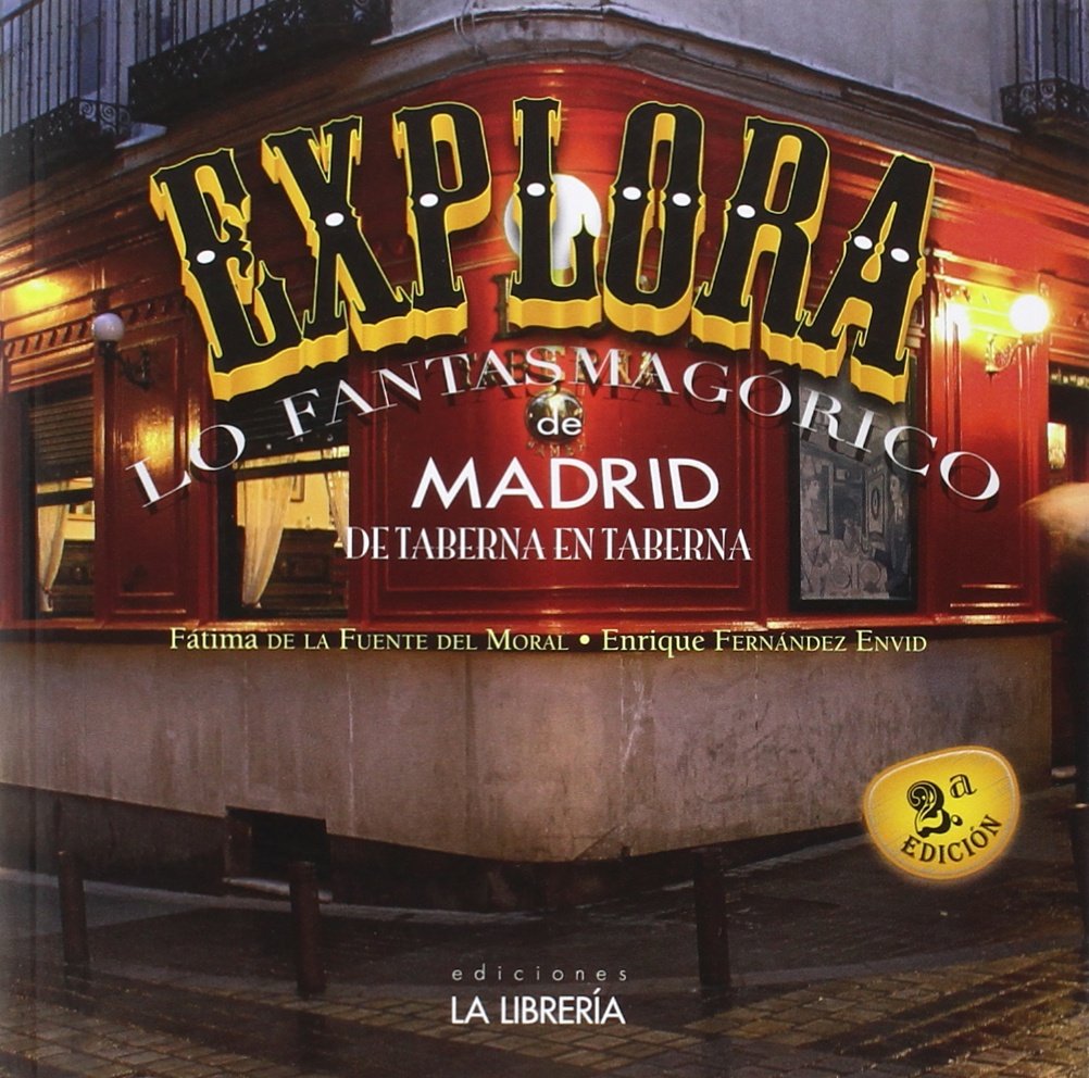Explora lo Fantasmagórico (HISTORIAS DE MADRID)