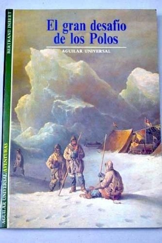 Gran desafio de los polos, el