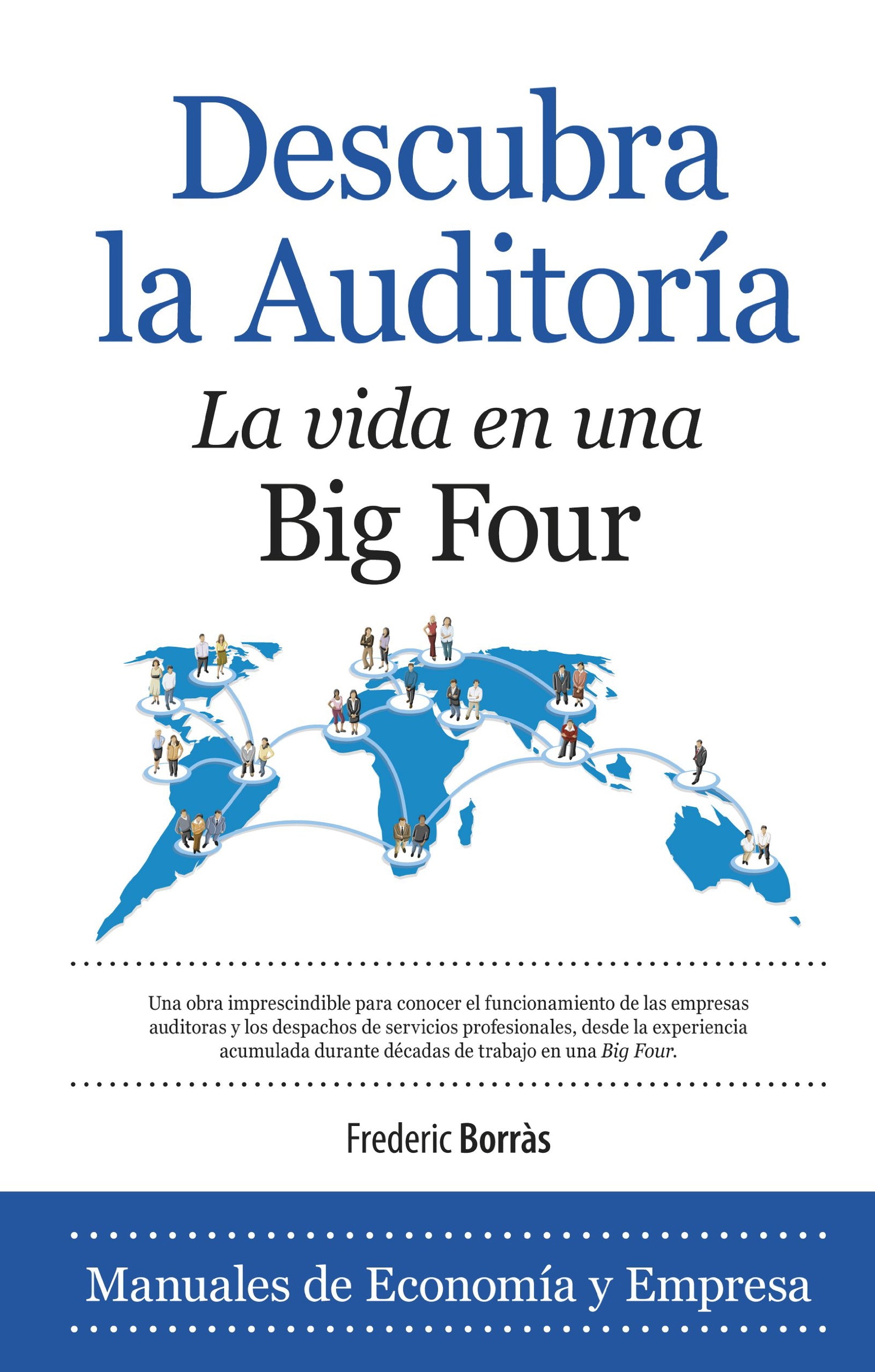 Descubra la auditoría: La vida en una Big Four (Economía)