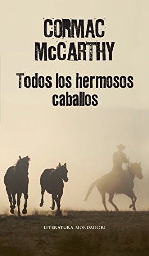 Todos los hermosos caballos (Trilogía de la frontera 1) (Random House)