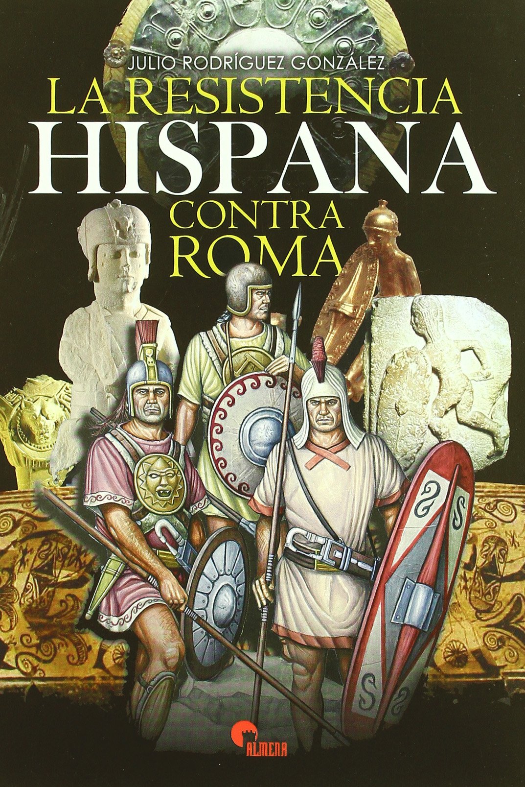 RESISTENCIA HISPANA CONTRA ROMA,LA (SIN COLECCION)