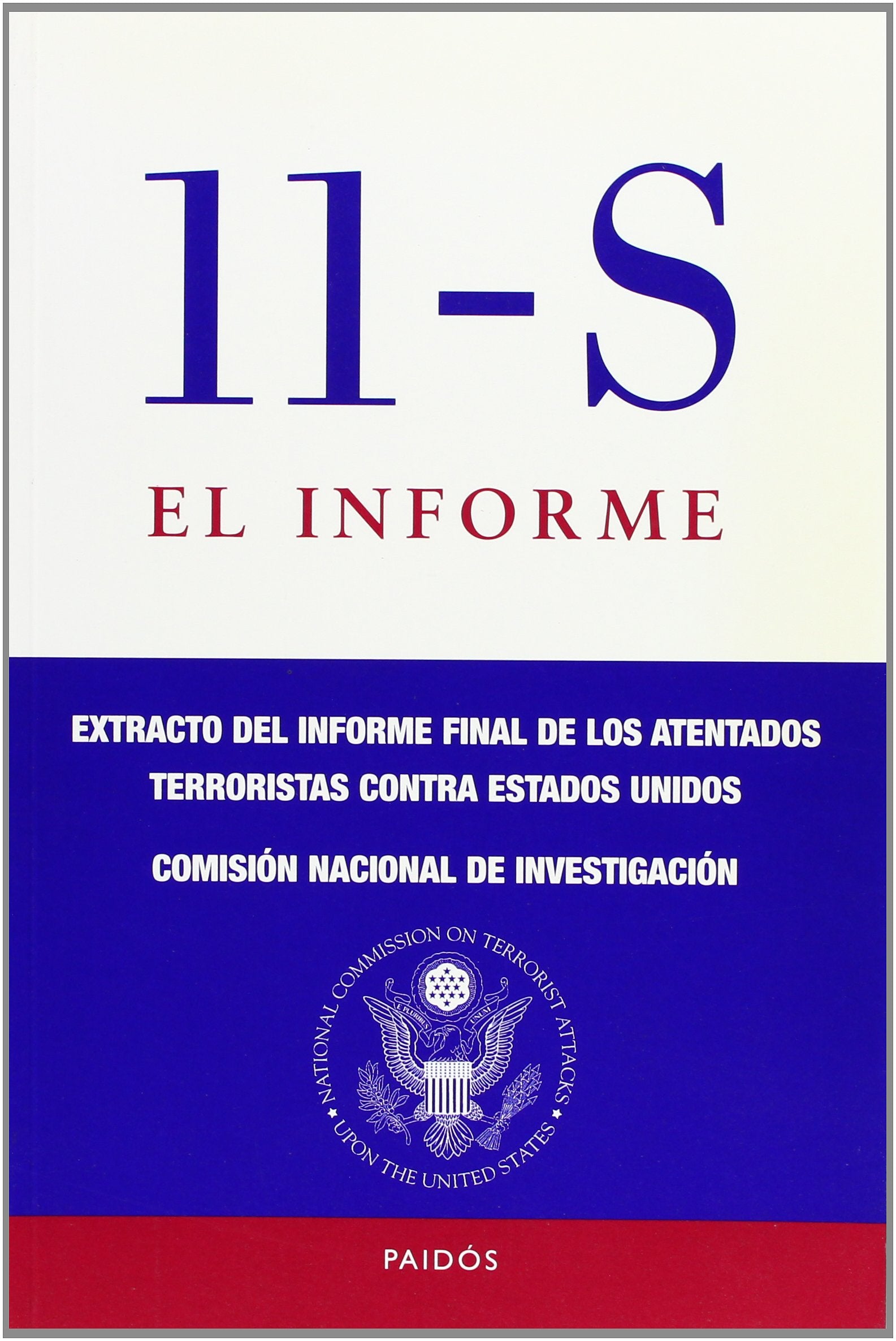 11-S. El informe: Extracto del informe final de los atentados terroristas (Historia Contemporánea)