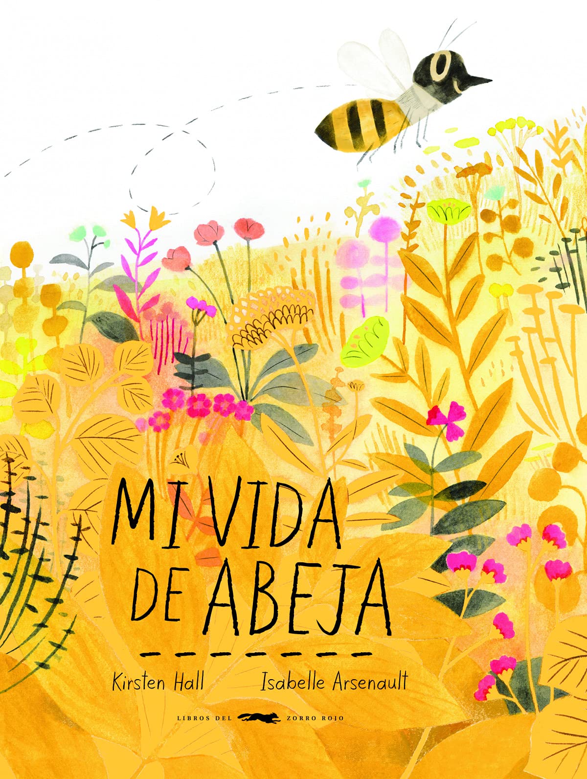 Mi vida de abeja (ALBUMES ILUSTRADOS)