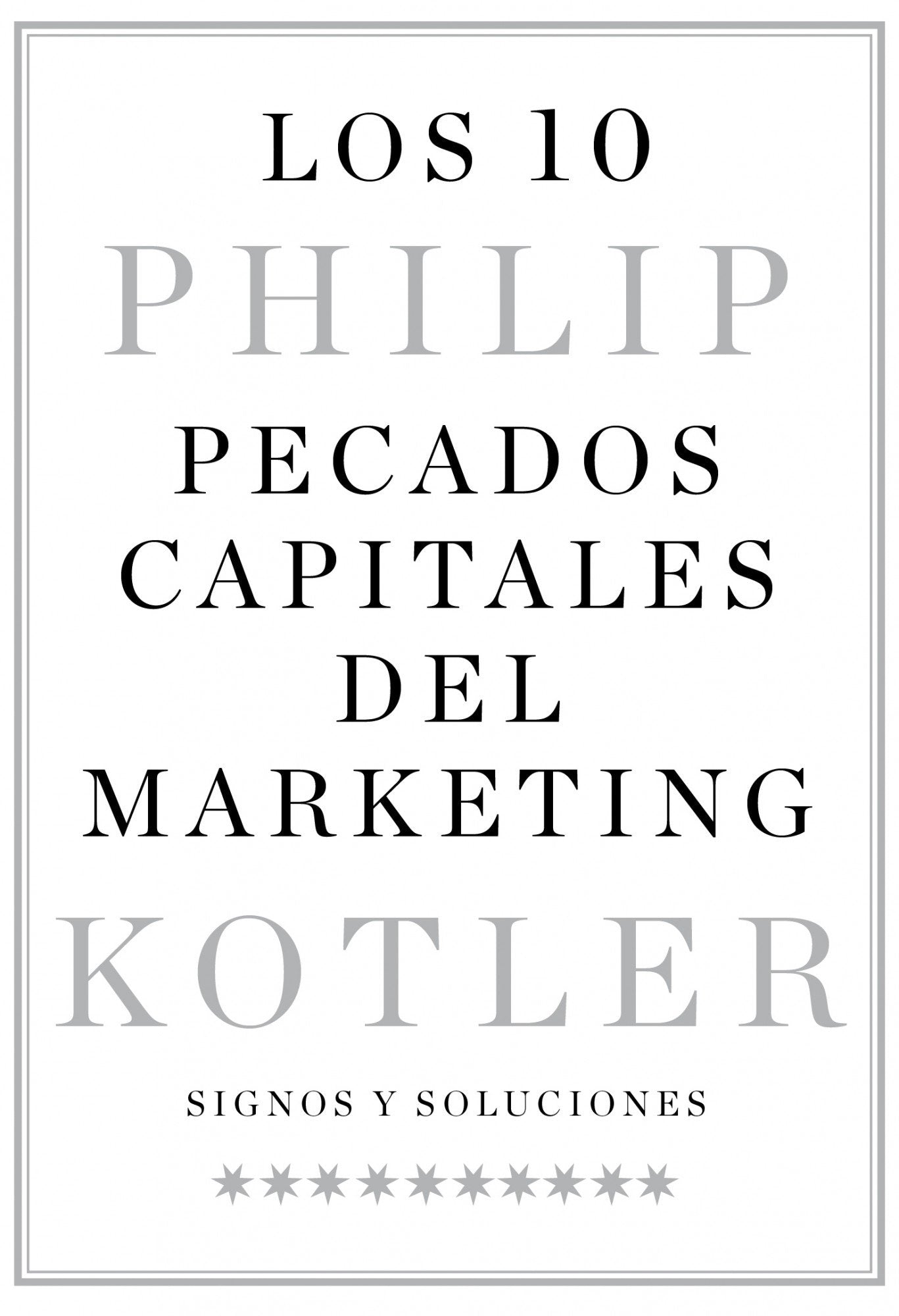 Los 10 pecados capitales del marketing: Signos y soluciones (Gestión 2000)