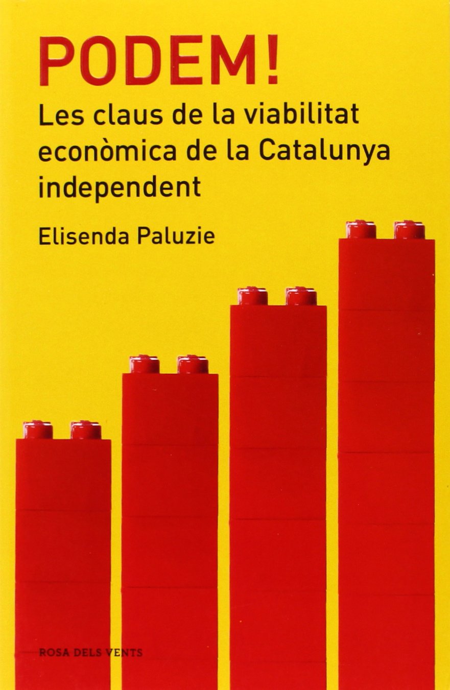 Podem!: Les claus de la viabilitat econòmica de Catalunya independent (Divulgació)