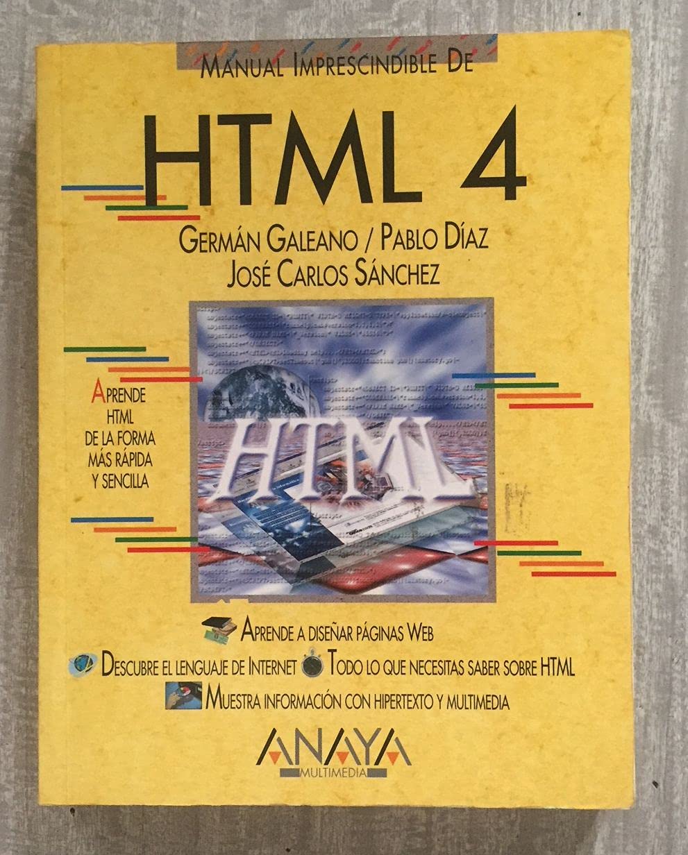 HTML 4 (Manuales Imprescindibles/ Essential Manuals)