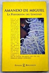 PERVERSION DEL LENGUAJE,LA (SIN COLECCION)