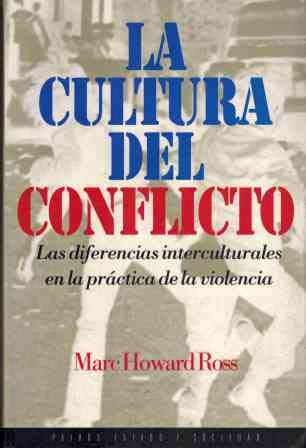 La cultura del conflicto / The Culture of Conflict
