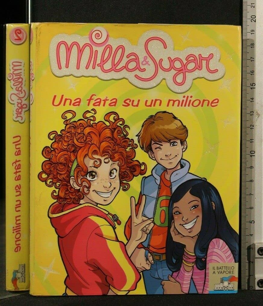 Una fata su un milione (Il battello a vapore. Milla & Sugar)