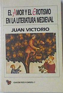 El amor y el erotismo en la literatura medieval