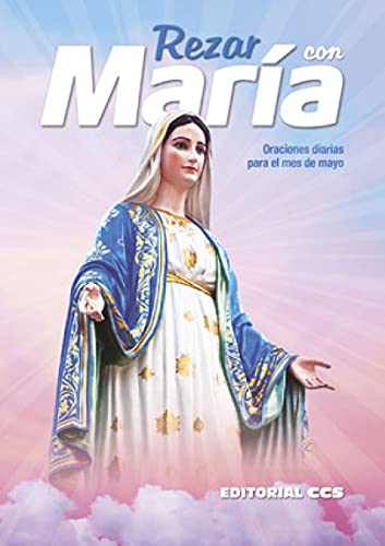 Rezar con María: Oraciones diarias para el mes de mayo: 36