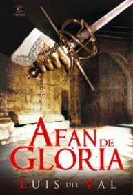 Afán de gloria (ESPASA NARRATIVA)