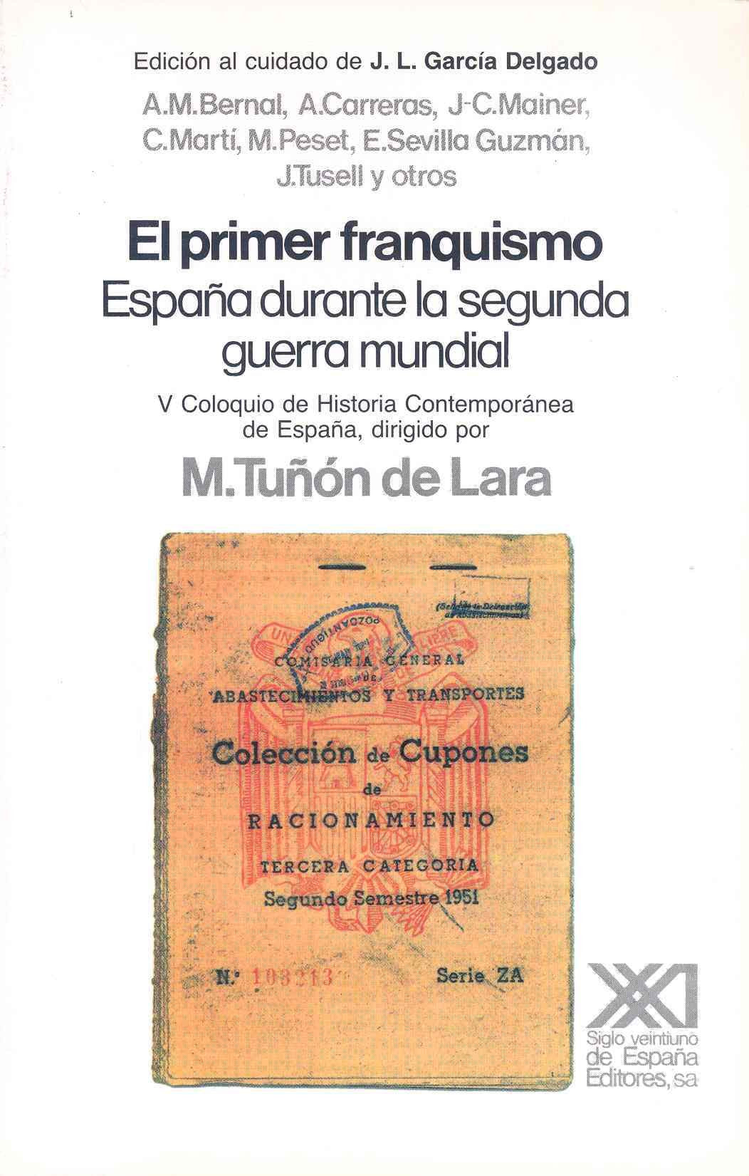 El primer franquismo: España durante la segunda Guerra Mundial (Historia)