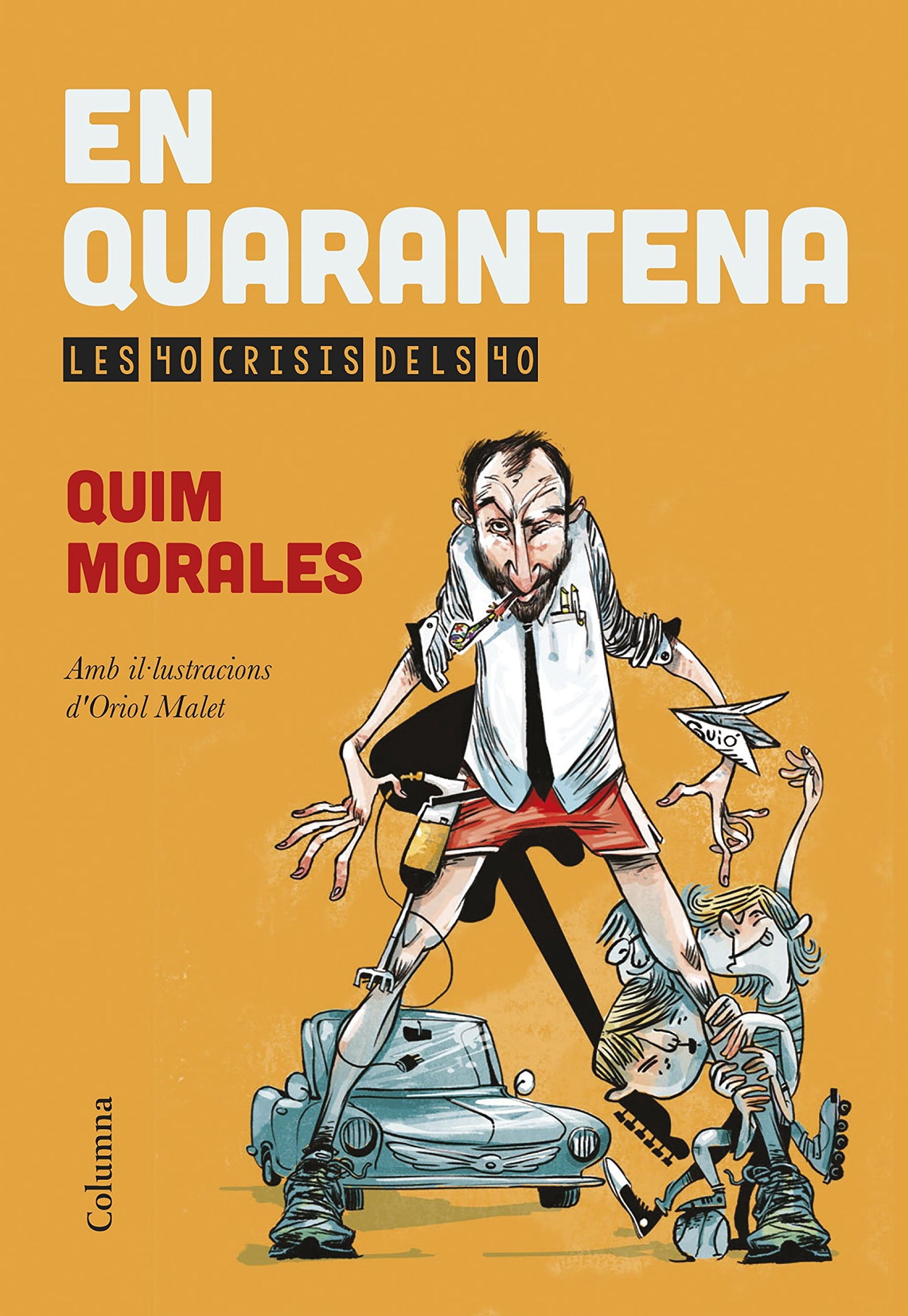 En quarantena: Les 40 crisis dels 40 (NO FICCIÓ COLUMNA)