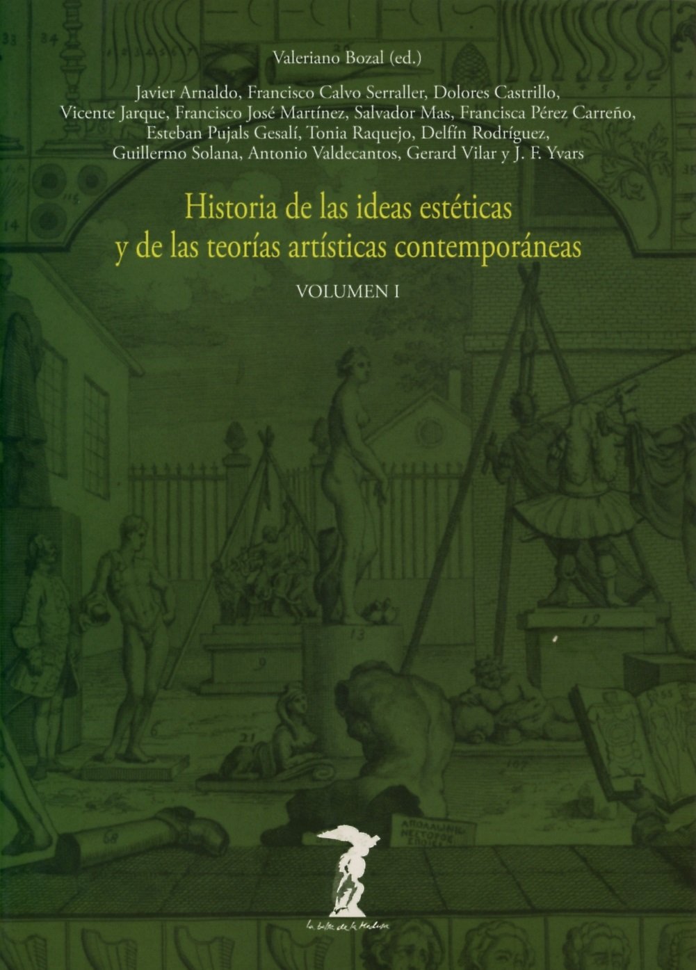 Historia de las ideas estéticas y de las teorías artísticas contemporáneas: Volumen I: 80 (La balsa de la Medusa)