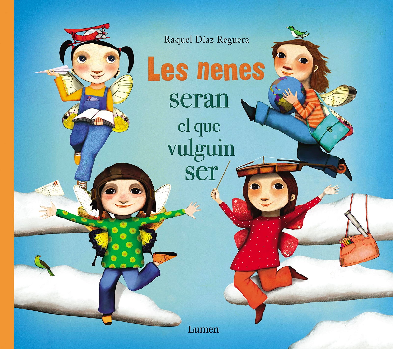 Les nenes seran el que vulguin ser (Lumen Il.lustrats)