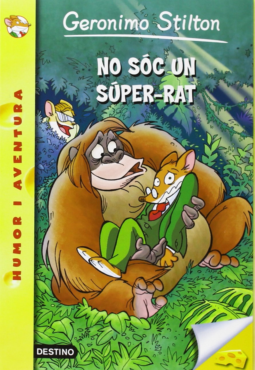 No Sóc Un Súper-Rat (GERONIMO STILTON. ELS GROCS)