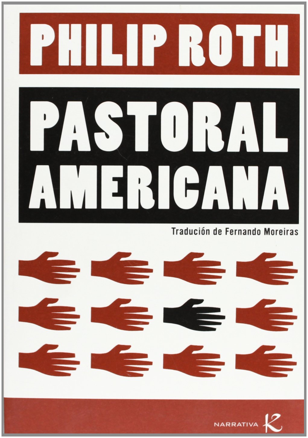 Pastoral Americana (Narrativa K)