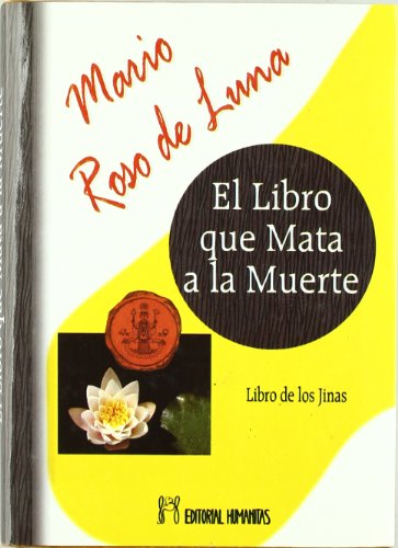 Libro Que Mata A La Muerte, El - Libro De Los Jinas