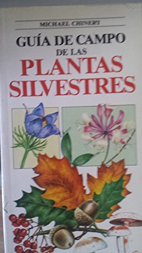 GUIA CAMPO PLANTAS SILVESTRES(BLUME) (GUIAS DE CAMPO)