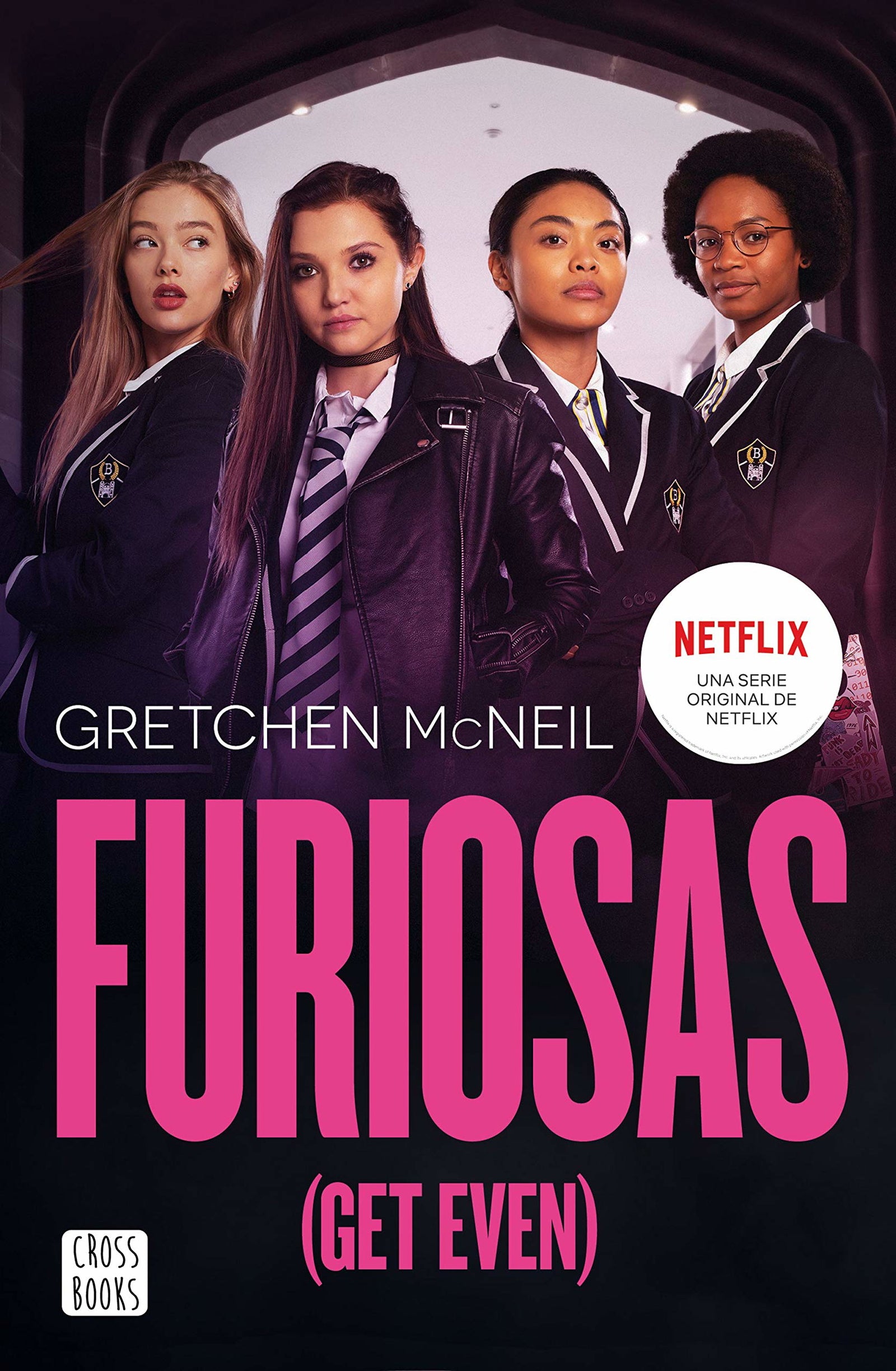 Furiosas (Get Even): 1 (Ficción)
