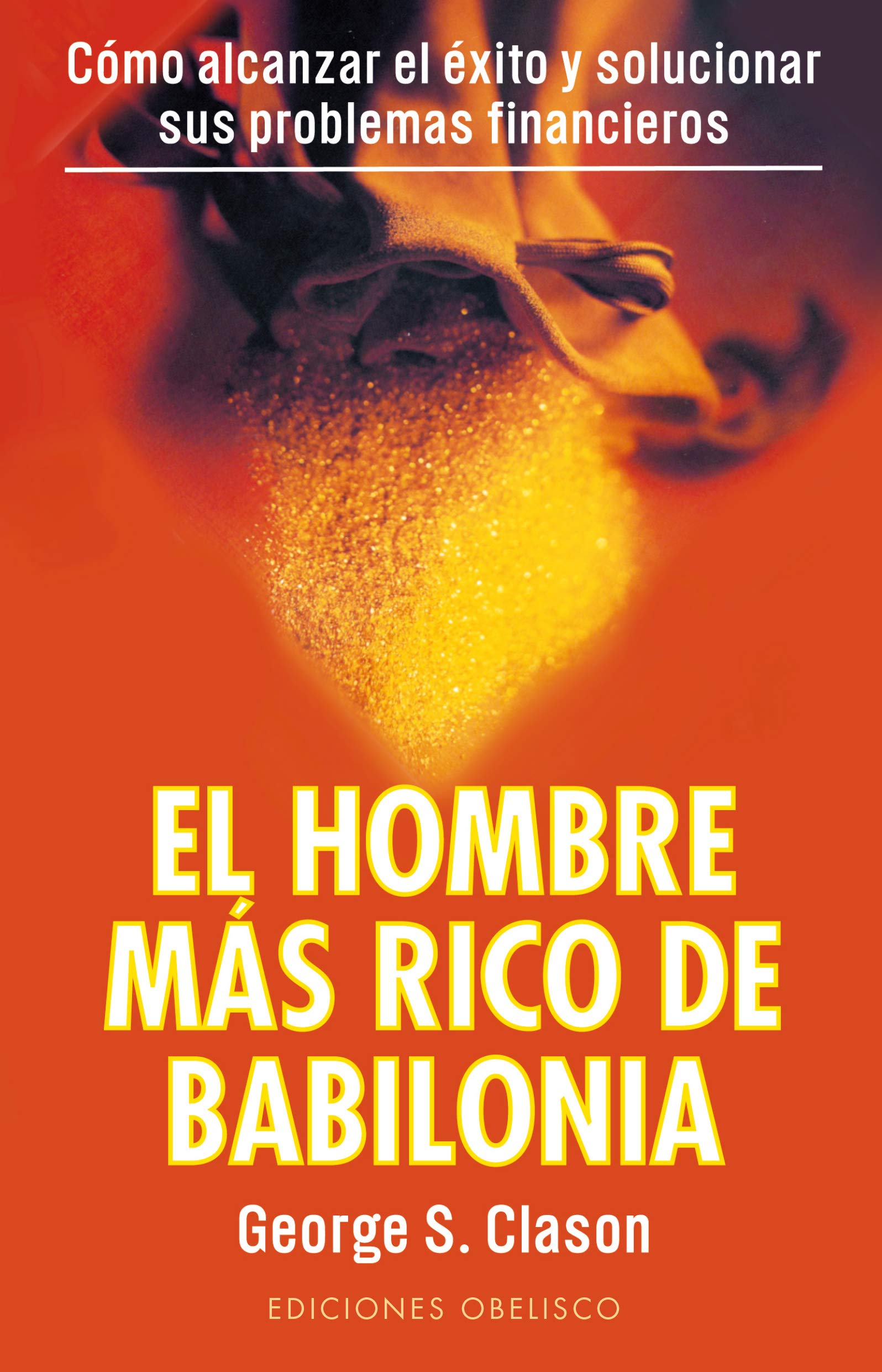 Hombre más rico de Babilonia, El (EXITO)