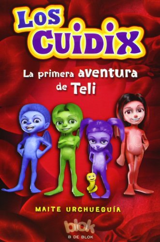 Los Cuidix. La primera aventura de Teli