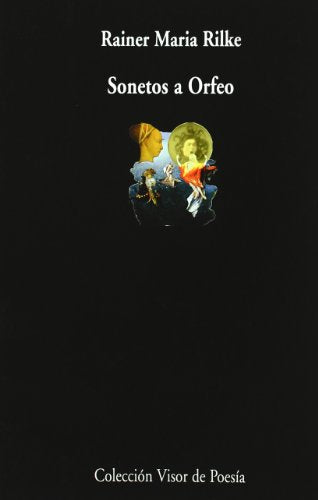 Sonetos a Orfeo: 522 (Visor de Poesía)